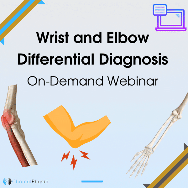 Wrist and Elbow Differential Diagnosis On-Demand Webinar
