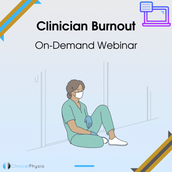Clinician Burnout On-Demand Webinar