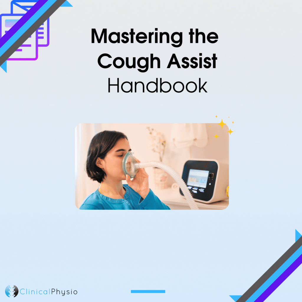 Mastering the Cough Assist Handbook Clinical Physio