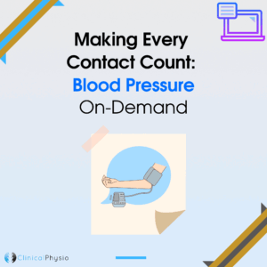 Making Every Contact Count: Blood Pressure On-Demand Webinar