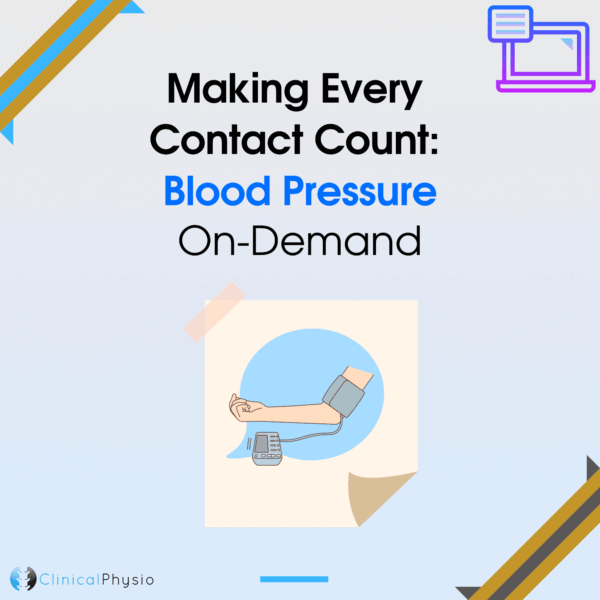 Making Every Contact Count: Blood Pressure On-Demand Webinar