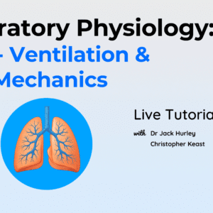 Respiratory Physiology: Part 1 - Ventilation & Lung Mechanics LIVE Tutorial