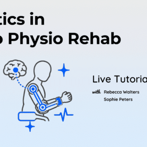 Robotics in Neuro Physio Rehab LIVE Tutorial
