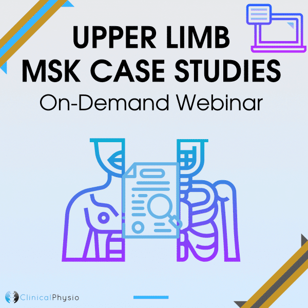 Upper Limb MSK Cases On-Demand Webinar