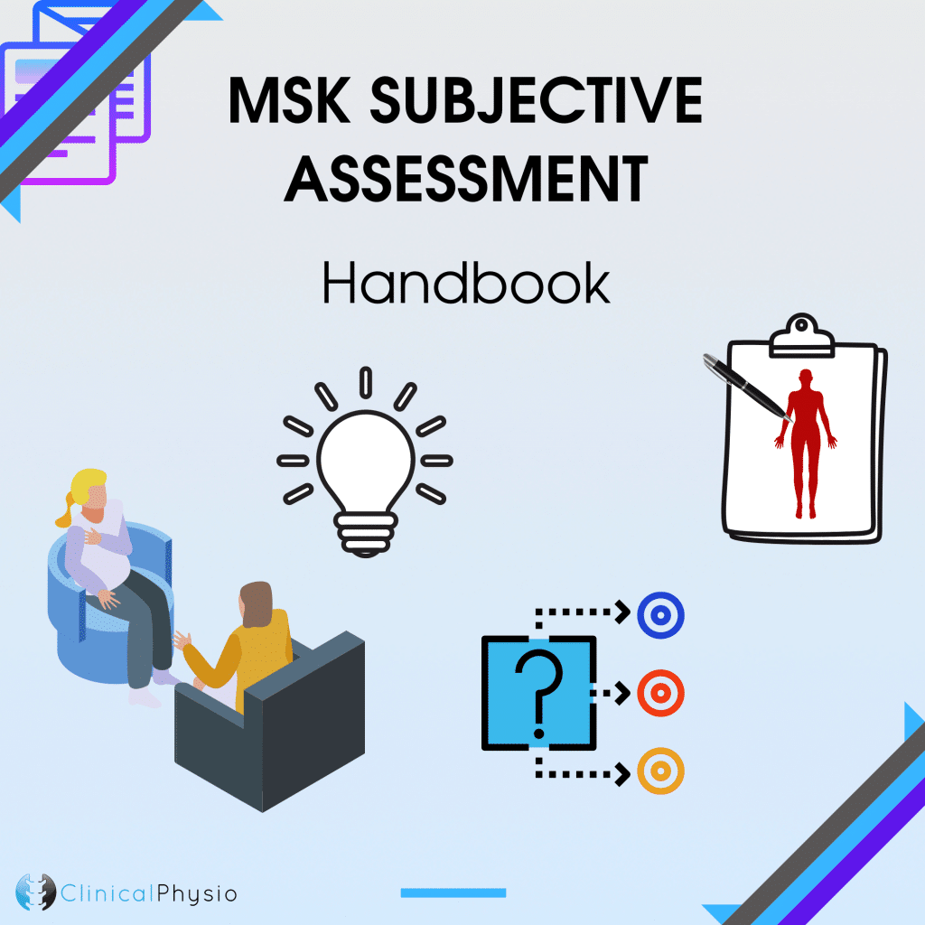 MSK Subjective Assessment Handbook | Clinical Physio