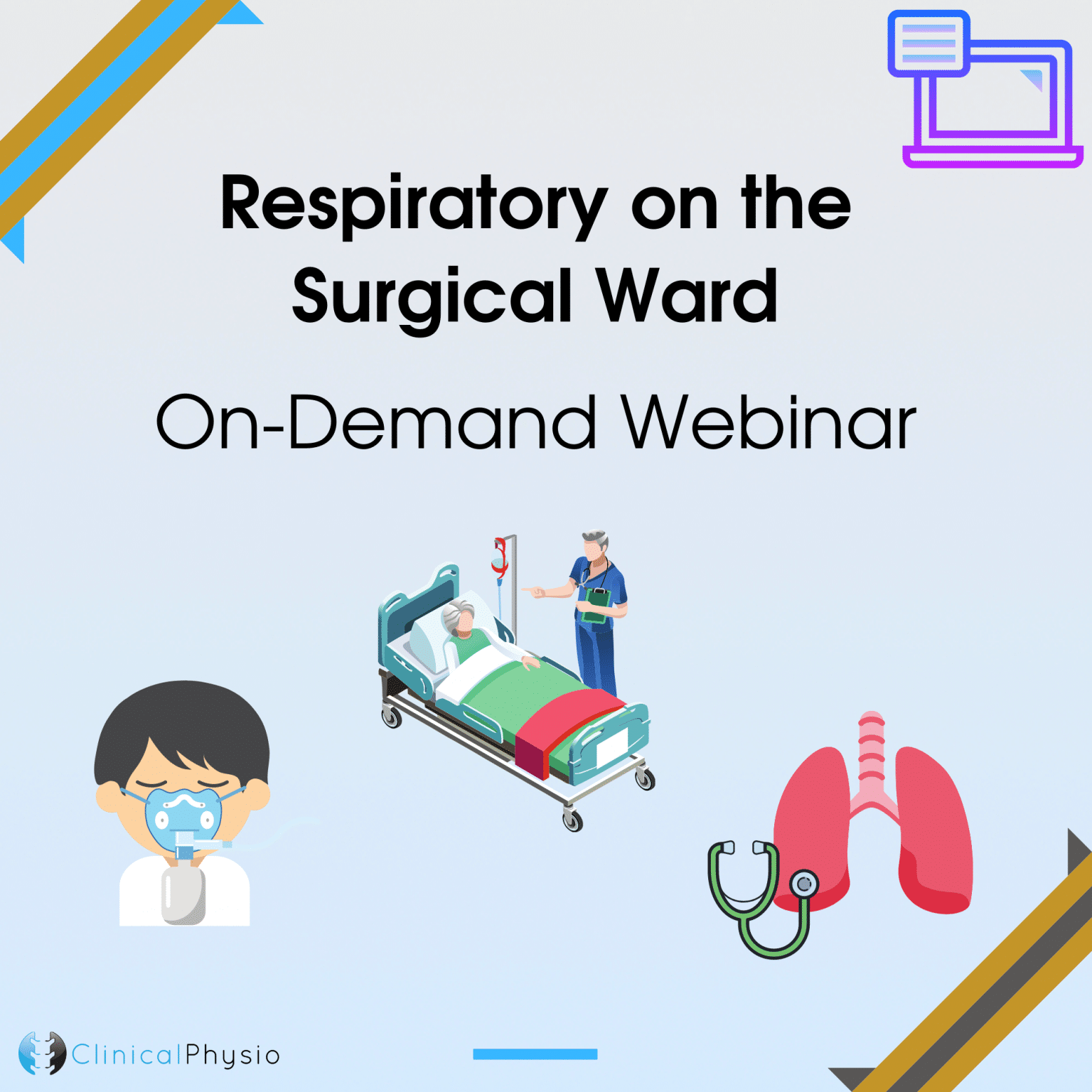 Respiratory on the Surgical Ward OnDemand inar Clinical Physio