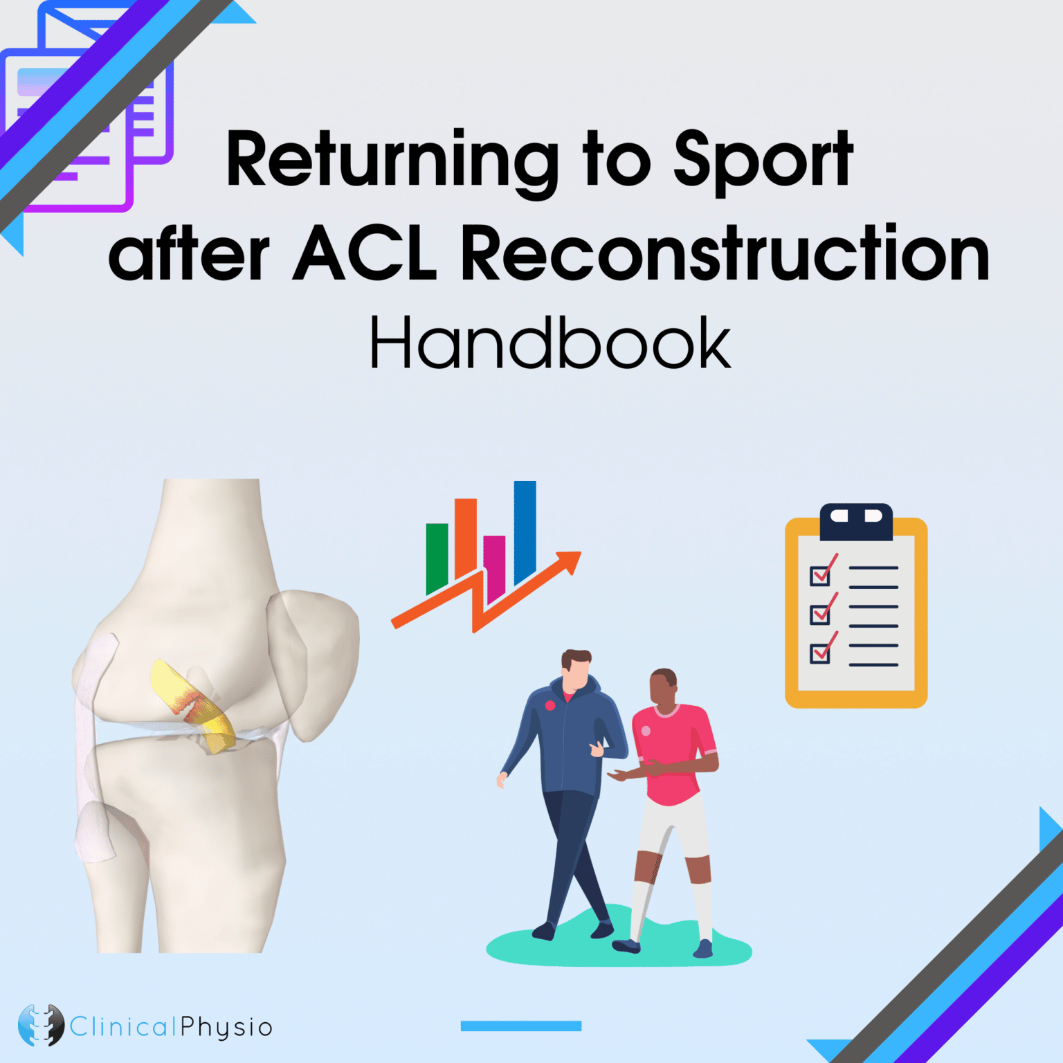 Returning to Sport after ACL Reconstruction Handbook Clinical Physio