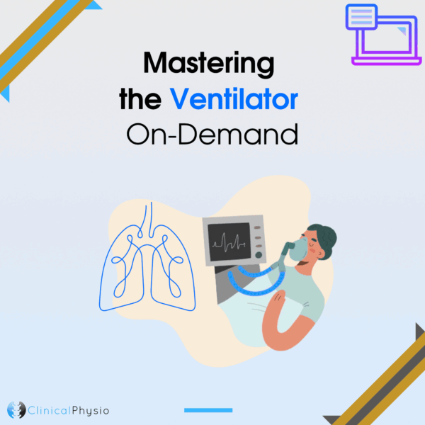 Mastering the Ventilator On-Demand Webinar