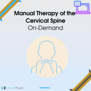 Manual Therapy of the Cervical Spine On-Demand Webinar
