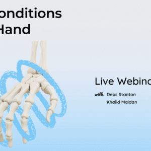 Joint Conditions in Hand Therapy LIVE Webinar